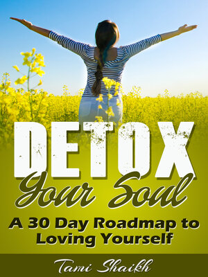 cover image of Detox Your Soul-A 30 Day Roadmap to Loving Yourself